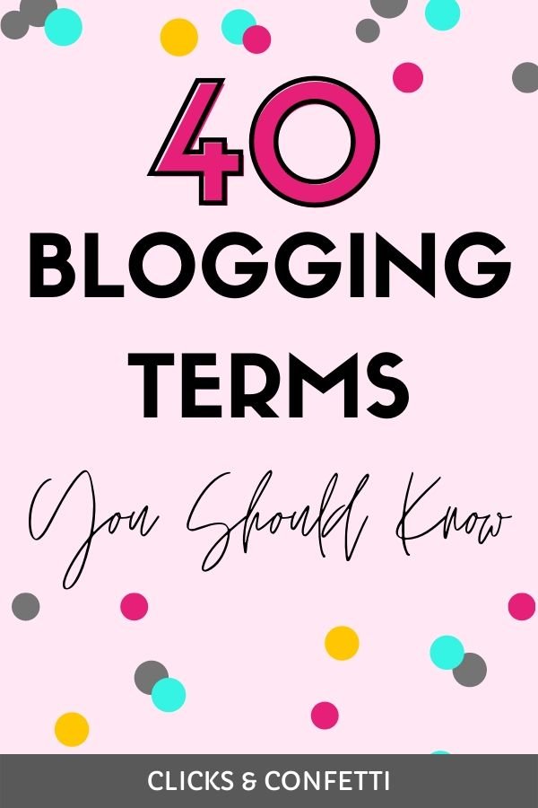 40 Blogging Terms You Should Know