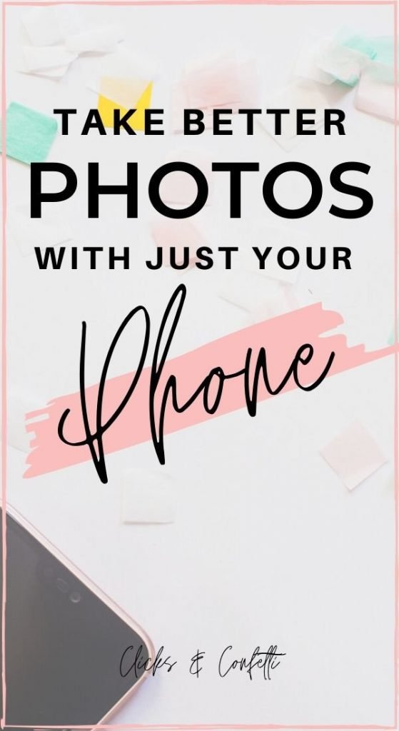 How to take good photos with your phone