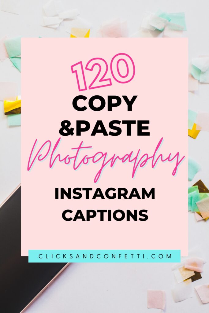 120 Photography Instagram Captions