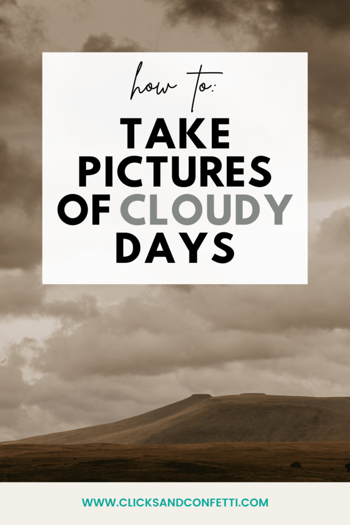 How to take pictures of cloudy days